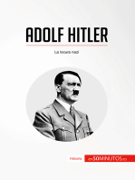Adolf Hitler: La locura nazi