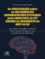 Da Investigação Sobre os Instrumentos Argumentativos Utilizados Pelos Ministros do STF Quando do Julgamento da ADPF 54/DF: Uma Análise Cartográfica do Discurso Prático Adotado pelo Supremo sob a Luz da Retórica da Objetividade