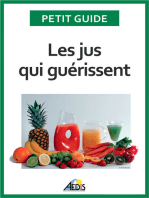 Les jus qui guérissent: Bien-être et énergie pour vitaliser votre nutrition