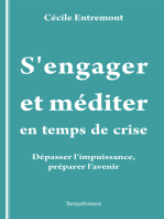 S’engager et méditer en temps de crise: Dépasser l’impuissance, préparer l’avenir