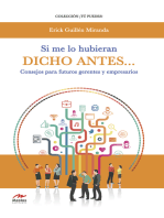 Si me lo hubieran dicho antes… Consejos para futuros gerentes y empresarios: Todo lo que los futuros empresarios deben saber