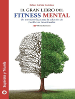 Fitness Mental: Entrena tu cerebro y soluciona todos tus conflictos emocionales