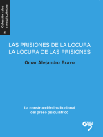 Las prisiones de la locura, la locura de las prisiones