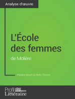 L'École des femmes de Molière (Analyse approfondie): Approfondissez votre lecture de cette œuvre avec notre profil littéraire (résumé, fiche de lecture et axes de lecture)