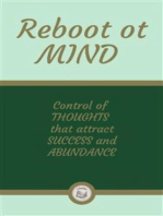 Reboot ot MIND: Control of THOUGHTS  that attract SUCCESS and ABUNDANCE