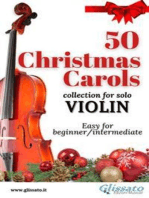 50 Christmas Carols for solo Violin: Easy for Beginner/Intermediate