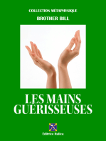 Les Mains Guérisseuses: ou l'Art oublié de la Guérison