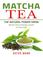 Matcha Tea -The Natural Power Drink