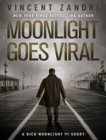 Moonlight Goes Viral: A Dick Moonlight PI Series Short
