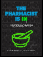 The Pharmacist Is IN; Answers to Health Questions You Didn't Know You Had