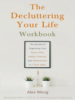 The Decluttering Your Life Workbook: The Secrets for Organizing Your Home, Mind, Health, Finances and Relationships in 7 Easy Steps: Declutter Workbook, #2