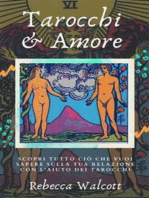 Tarocchi e Amore: Scopri tutto quello che vuoi sapere sulla tua relazione con l'aiuto dei Tarocchi