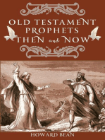 Old Testament Prophets Then and Now