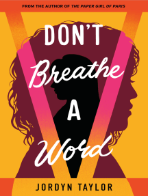 Don't Breathe a Word by Jordyn Taylor - Ebook | Scribd