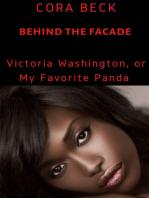 Behind the Facade. Victoria Washington, or My Favorite Panda