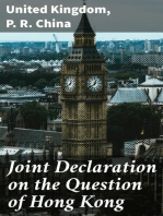 Joint Declaration on the Question of Hong Kong: The Government of the United Kingdom of Great Britain and Northern Ireland and the Government of the People's Republic of China