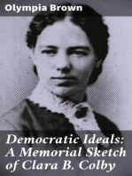 Democratic Ideals: A Memorial Sketch of Clara B. Colby