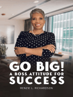 Go Big! A BOSS Attitude for Success