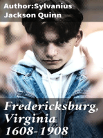 Fredericksburg, Virginia 1608-1908