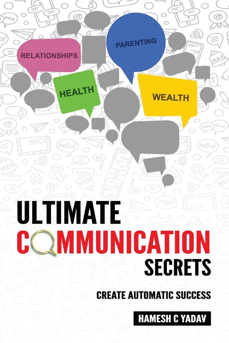 Ultimate Communication Secrets by Hamesh C Yadav (Ebook) - Read free ...