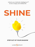 SHINE: Step out of your shadow