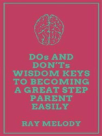 DOs And DON’Ts Wisdom Keys To Becoming A Great Step Parent Easily