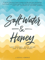 Salt Water and Honey: Lost Dreams. Good Grief. And a Better Story