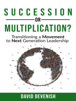 Succession or Multiplication?: Transitioning a Movement to Next Generation Leadership