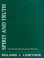 Spirit and Truth: Understanding Beyond Reason