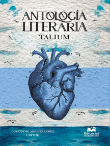 Lee Antología literaria TALIUM de Gustavo Arrieta - Libro electrónico |  Scribd