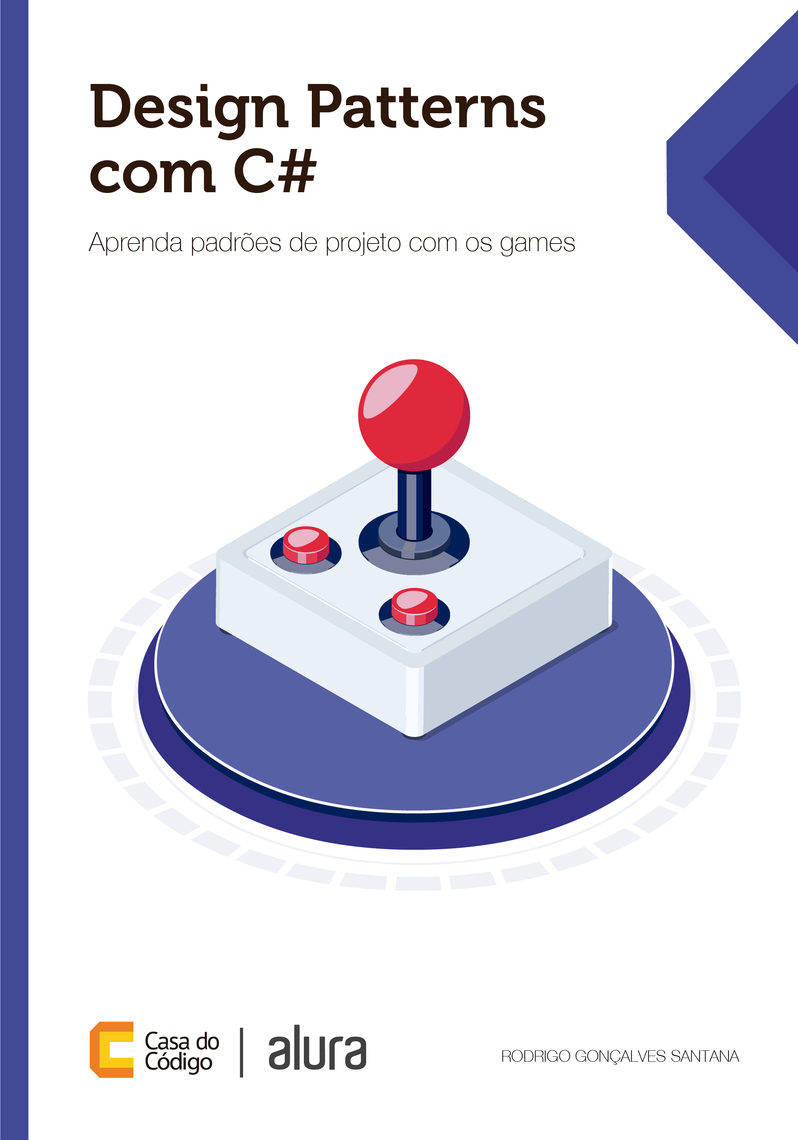 Design Patterns com C# by Rodrigo Gonçalves Santana - Ebook | Everand