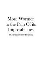 More Warmer to the Pain Of its Impossibilities