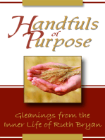 Handfuls of Purpose: Gleanings From the Inner Life of Ruth Bryan