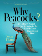 Why Peacocks?: An Unlikely Search for Meaning in the World's Most Magnificent Bird