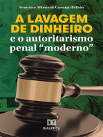 A lavagem de dinheiro e o autoritarismo penal "moderno"