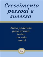 Crescimento pessoal e sucesso: Livro poderoso para activar treino ou seja  em si