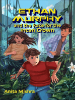 Ethan Murphy and the Race for the Incan Crown: The Ethan Murphy Series, #2