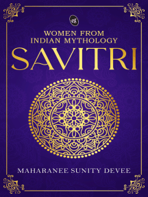 Savitri – Women from India Mythology by Maharanee Sunity Devee ...