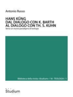 HANS KÜNG. Dal dialogo con K. Barth al dialogo con Th. S. Kuhn: Verso un nuovo paradigma di teologia