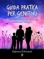 Guida pratica per genitori: Come aiutare i bambini a crescere sereni