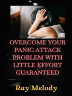 Overcome Your Panic Attack Problem With Little Effort Guaranteed