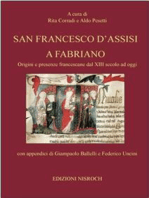 San Francesco d'Assisi a Fabriano: Origini e presenze francescane dal XIII secolo ad oggi
