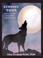 3 Coyote Tales: Stories from the Sioux, Karok, and Zuni People