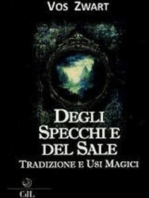 Degli Specchi e del Sale: Tradizione e usi magici