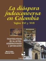 La diáspora judeoconversa en Colombia, siglos XVI y XVII: Incertidumbres de su arribo, establecimiento y persecución