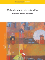 Celeste vicio de mis días