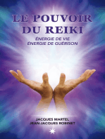 Le pouvoir du Reiki: Énergie de vie - Énergie de guérison: Une approche simple et accessible, pour tous ceux qui s'intéressent à l'énergie et à la guérison