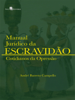 Manual Jurídico da Escravidão (vol. 2): Cotidianos da opressão