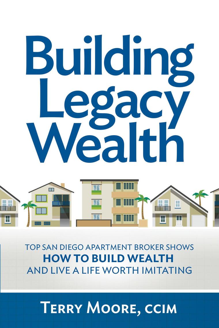 Building Legacy Wealth by Terry Moore - Ebook | Scribd