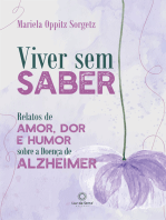 Viver sem saber: Relatos de amor, dor e humor sobre a Doença de Alzheimer